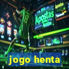 jogo henta